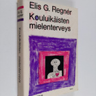 Elis G. Regner : Kouluikäisten mielenterveys - pikkukuva 1