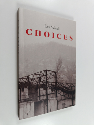 Eva Wardi : Choices
