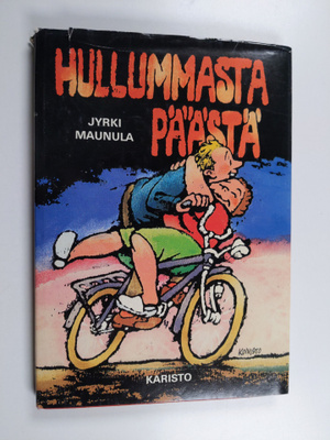Jyrki Maunula : Hullummasta päästä