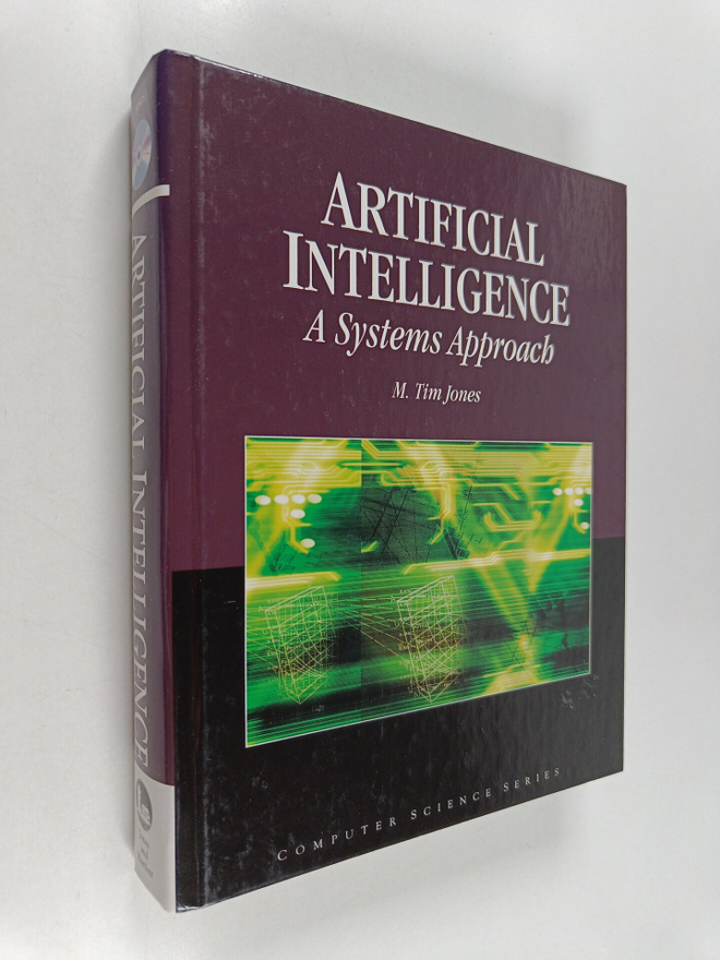 M. Tim Jones : Artificial Intelligence: A Systems Approach