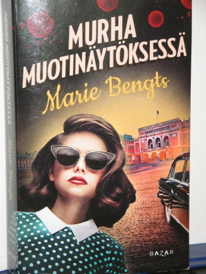 Marie Bengts : MURHA MUOTINÄYTÖKSESSÄ