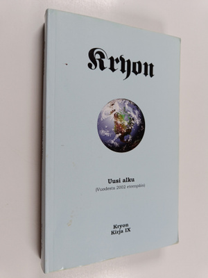 Lee Carroll : Kryon : Uusi alku (vuodesta 2002 eteenpäin)