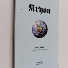 Lee Carroll : Kryon : Uusi alku (vuodesta 2002 eteenpäin) - pikkukuva 1
