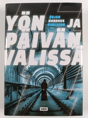 Orjan Nordhus Karlsson : Yön ja päivän välissä