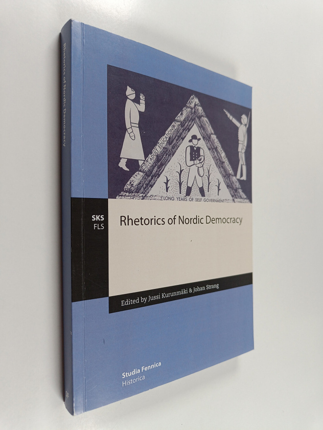 Johan Strang ym. : Rhetorics of Nordic Democracy