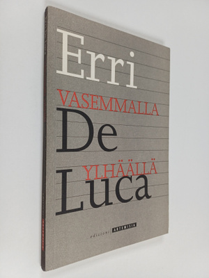 Erri De Luca : Vasemmalla ylhäällä