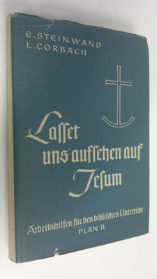 Edvard Steinwand : Lallet uns aufsehen auf Jesum! - Arbei...