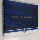 Turkka Myllykylä : Suomen ykköstie : valtatie, moottoriti... - pikkukuva 1