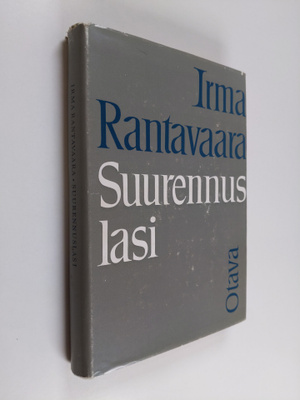 Irma Rantavaara : Suurennuslasi : tutkielmia ja esseitä k...