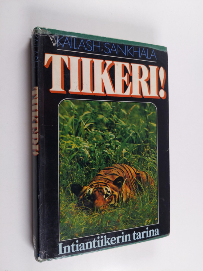Kailash Sankhala : Tiikeri! : intiantiikerin tarina