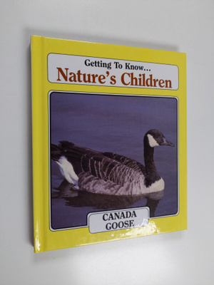 Getting to Know... Nature's Children - Canada Goose/Grizz...