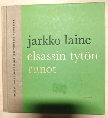 Jarkko Laine: Elsassin tytön runot
