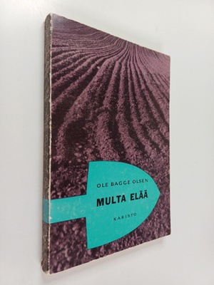 Ole Bagge Olsen : Multa elää