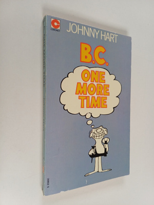 Johnny Hart : B.C. : one more time