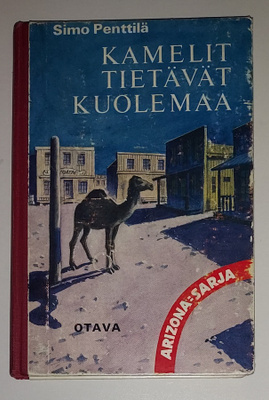 Penttilä: Kamelit tietävät kuolemaa (1.p. 1967) Punavyö