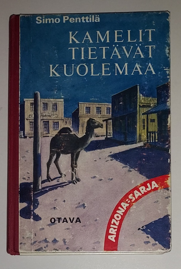 Penttilä: Kamelit tietävät kuolemaa (1.p. 1967) Punavyö