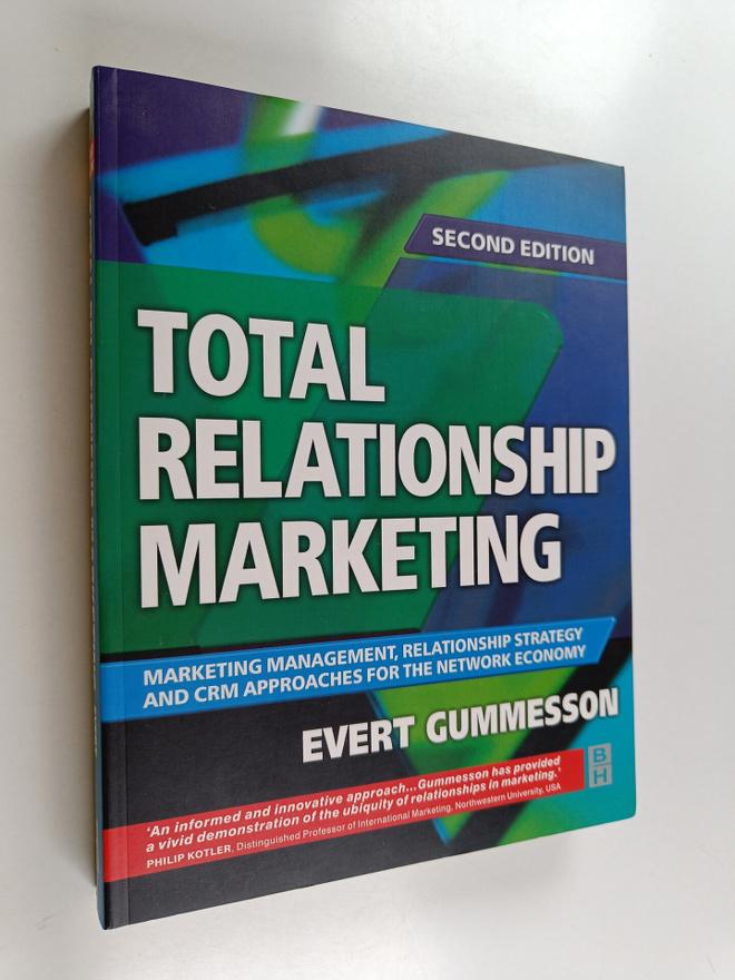 Evert Gummesson : Total relationship marketing : marketin...