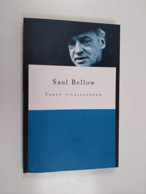 Saul Bellow : Tartu tilaisuuteen