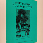 Leena ym. (toim.) Blom : Kulttuurin tuulia ja teitä - pikkukuva 1