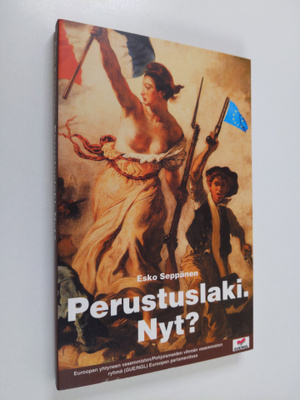 Esko Seppänen : Perustuslaki. Nyt?