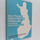 Kulttuuri-identiteetin ongelmia : suomalaiset kulttuurivä... - pikkukuva 1