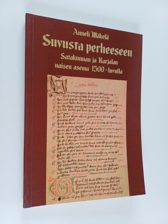Anneli Mäkelä : Suvusta perheeseen : Satakunnan ja Karjal...