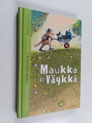 Timo Parvela : Maukka ja Väykkä