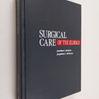 Jonathan L. Meakins ym. : Surgical Care of the Elderly - pikkukuva 1