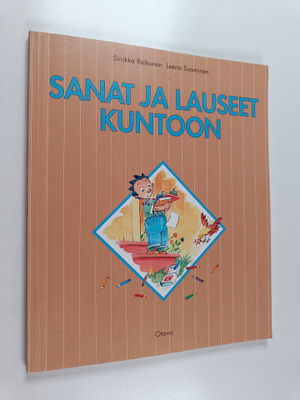 Sinikka Raikunen : Sanat ja lauseet kuntoon