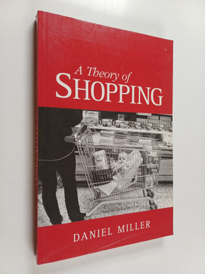 Daniel Miller : A theory of shopping