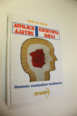 Kalervo Salmi : Aivojen ajatus, kiehtova mieli : ihminen ...
