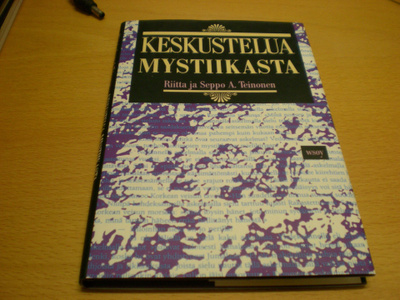 Riitta ja Seppo A. Teinonen: Keskusteluja mystiikasta