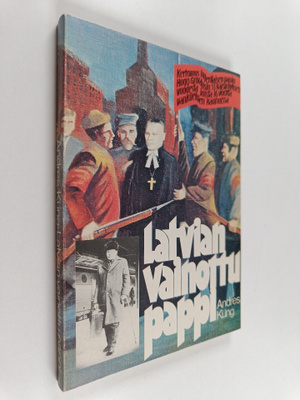 Andres Kung : Latvian vainottu pappi
