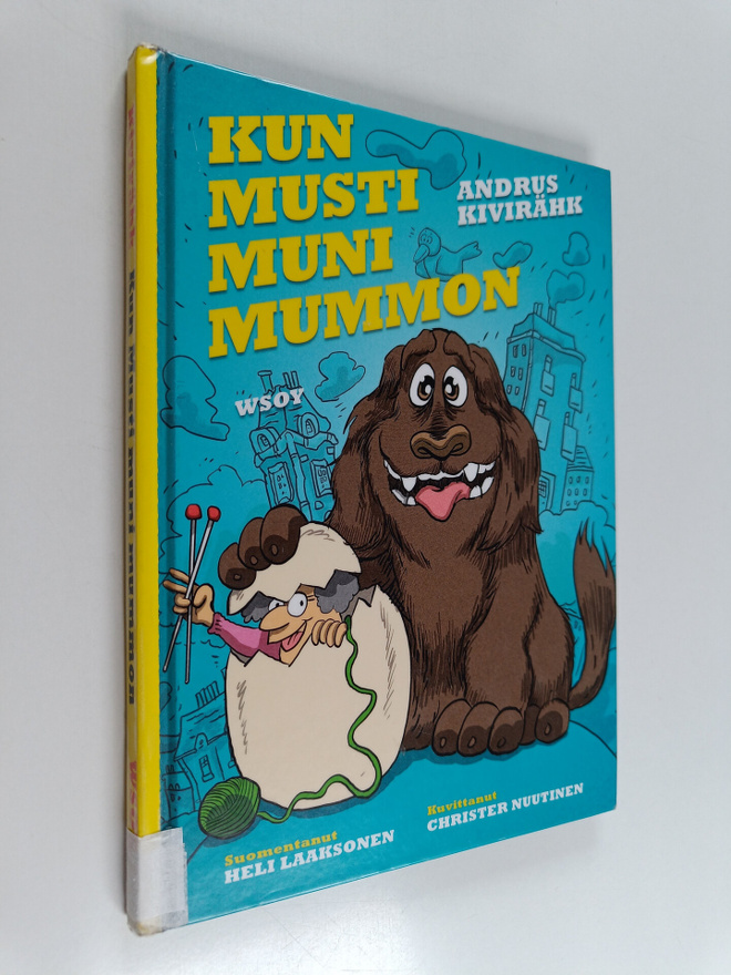 Andrus Kivirähk : Kun Musti muni mummon