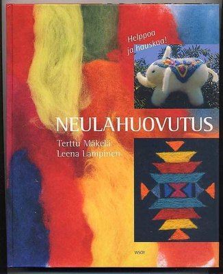 Terttu Mäkelä, Leena Lampinen: Neulahuovutus (2005)