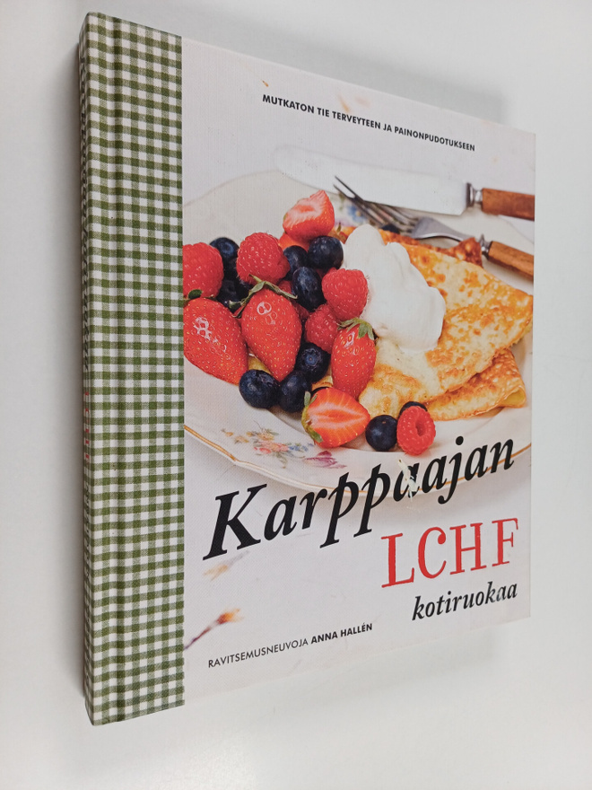 Anna Hallen : Karppaajan kotiruokaa : mutkaton tie tervey...