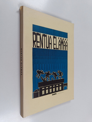 Raimo Perttula : Rentua elämää