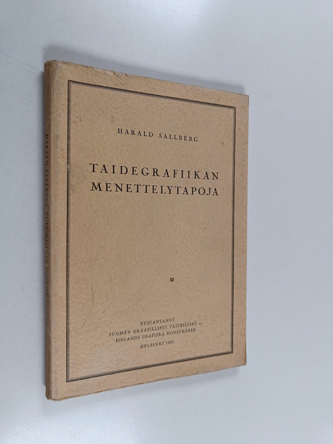Harald Sallberg : Taidegrafiikan menettelytapoja