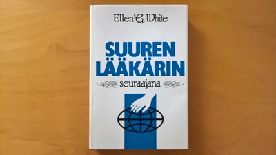 Ellen G. White: Suuren lääkärin seuraajana