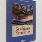 Friedrich-Wilhelm Pohl : Die Geschichte der Navigation - pikkukuva 1
