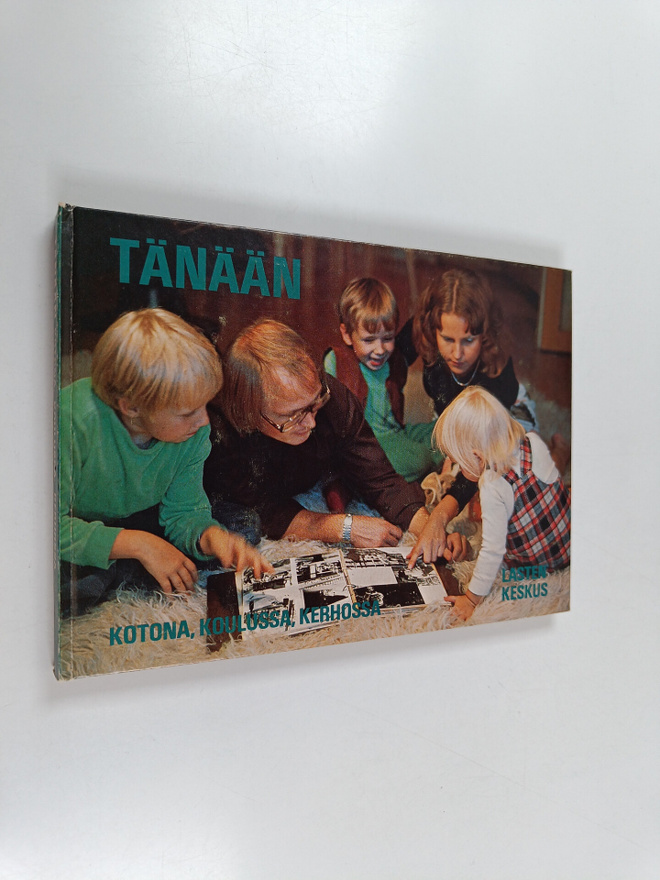 Pirkko-Liisa Alopaeus : Tänään kotona, koulussa, kerhossa