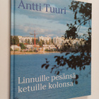 Antti Tuuri : Linnuille pesänsä, ketuille kolonsa : asunt... - pikkukuva 1