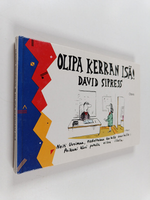 David Sipress : Olipa kerran isä!