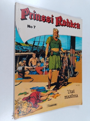 Harold R. Foster : Prinssi rohkea 7 : Uusi maailma