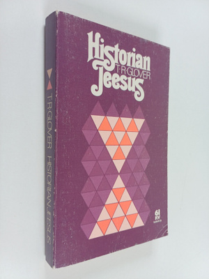 T. R. Glover : Historian Jeesus