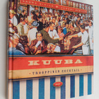 Juhani Similä ym. : Kuuba : trooppinen cocktail - pikkukuva 1