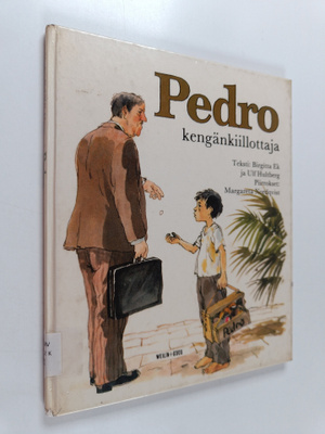 Birgitta Ek : Pedro : kengänkiillottaja