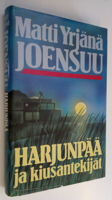 Matti Yrjänä Joensuu : Harjunpää ja kiusantekijät