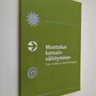 Katja Oksanen-Särelä : Muotoilun kansainvälistyminen : tu... - pikkukuva 1