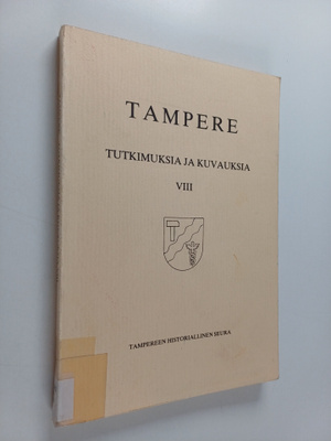 Tampere : tutkimuksia ja kuvauksia 8